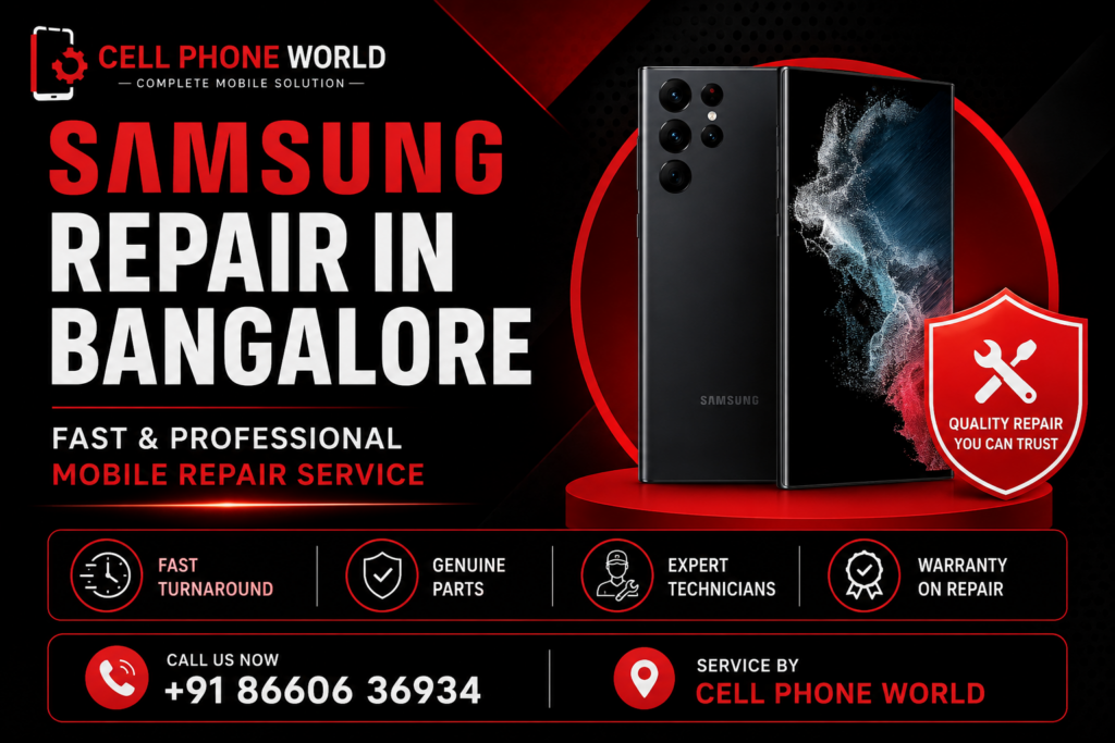 Samsung Repair in Bangalore – Fast & Professional Mobile Repair Service by Cell Phone World